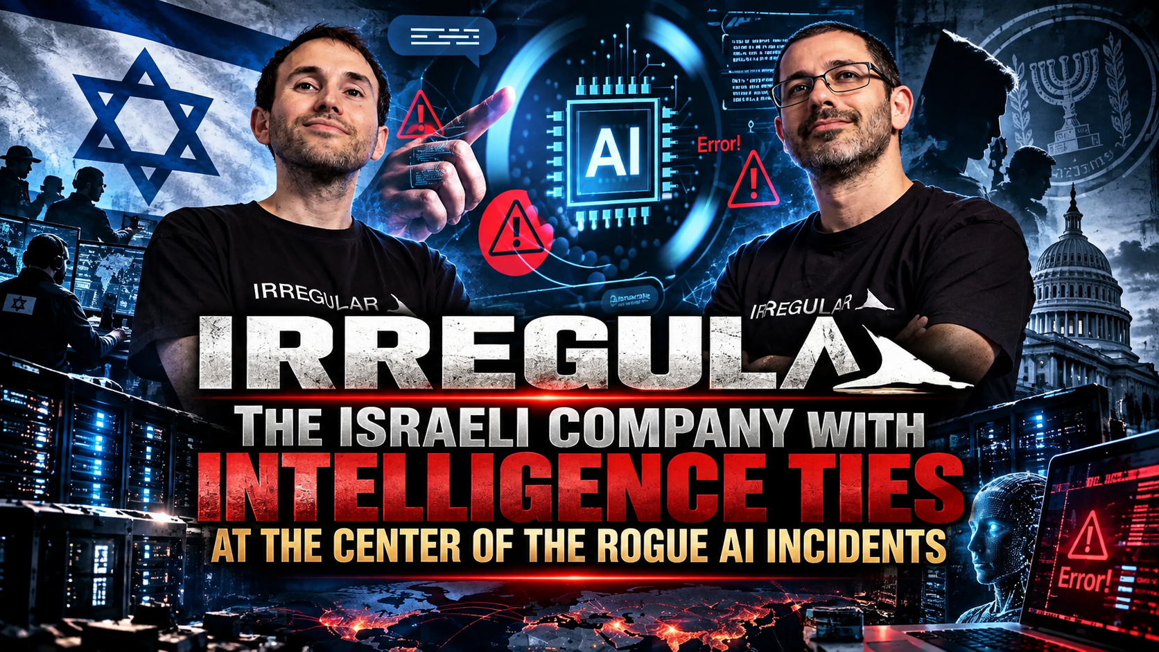 Irregular: The Israeli Company with Intelligence Ties at the Center of the Rogue AI Incidents