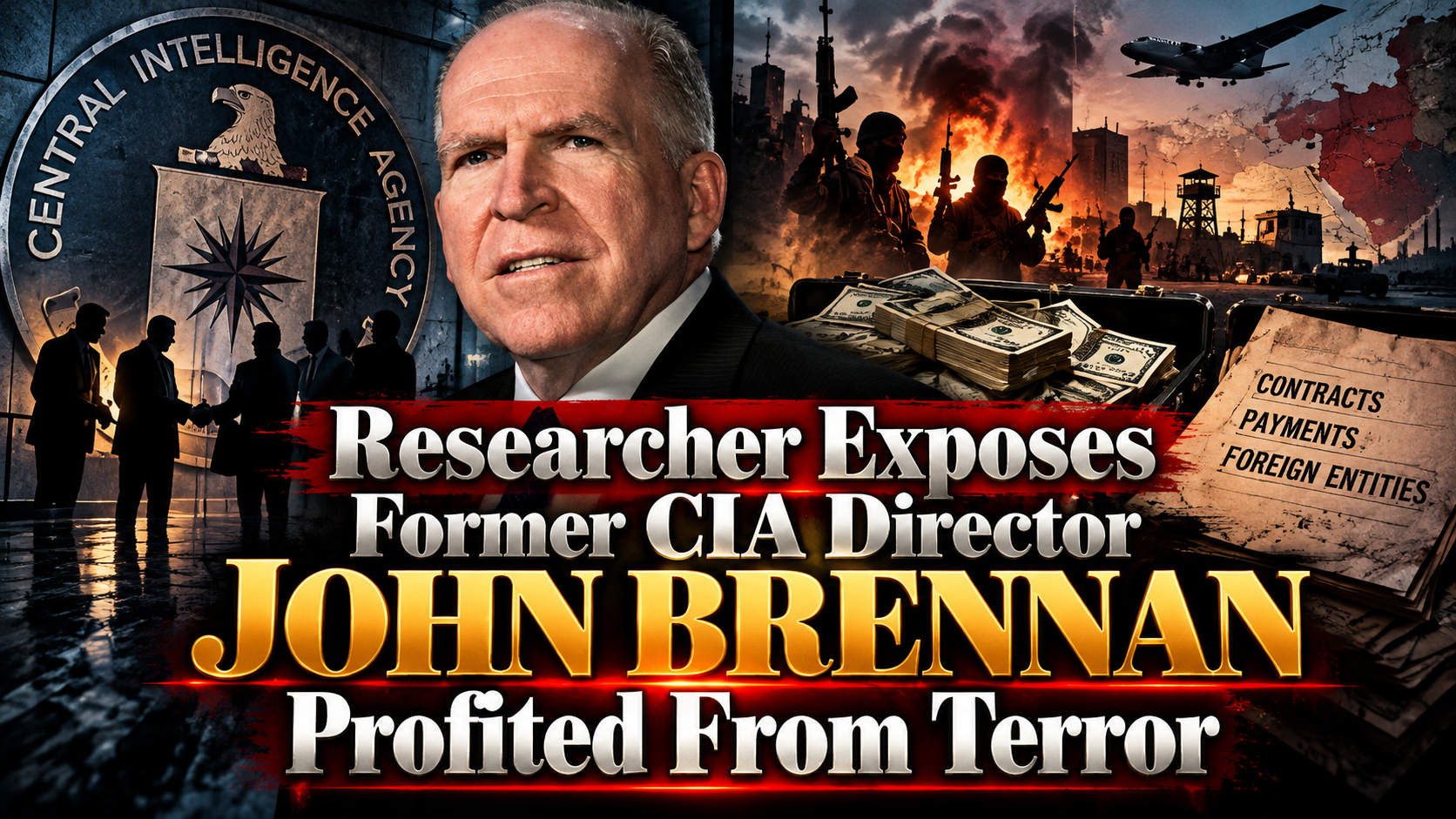 Researcher Exposes Former CIA Director John Brennan Profited From Terror