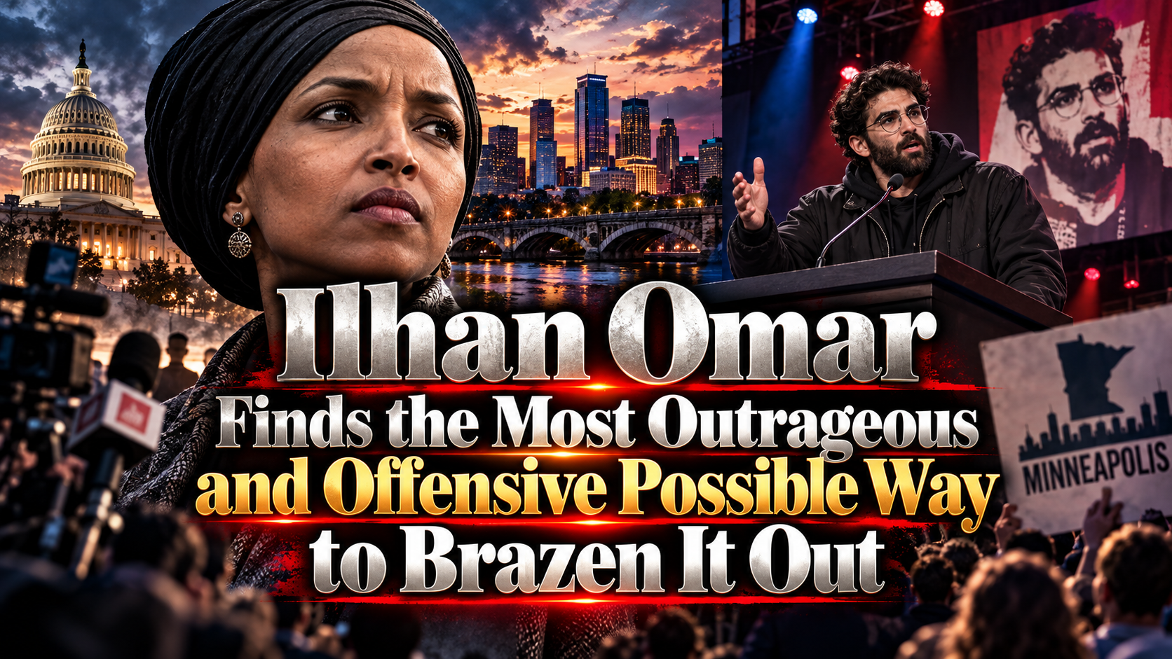 Ilhan Omar Finds the Most Outrageous and Offensive Possible Way to Brazen It Out