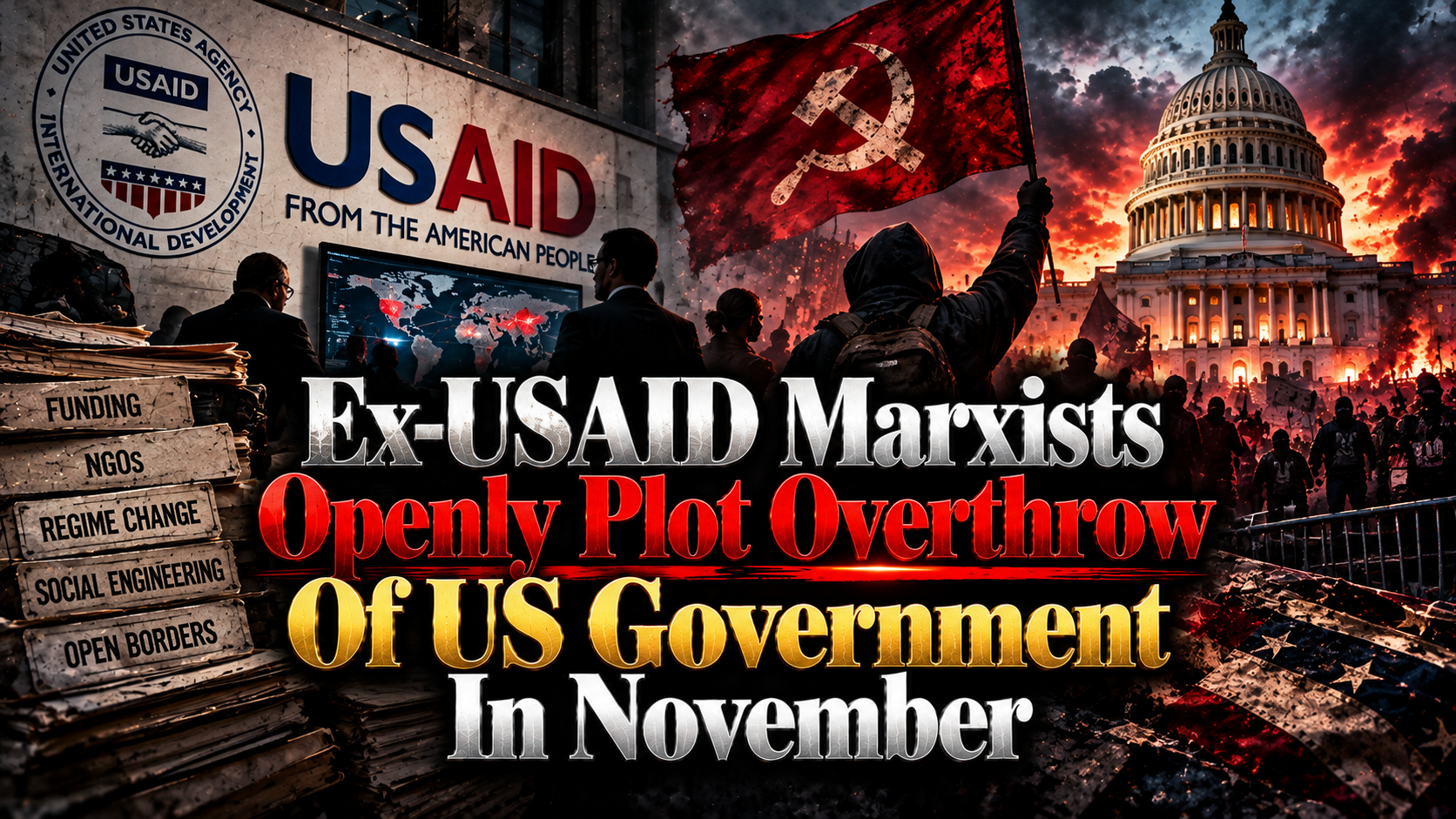 Ex-USAID Marxists Openly Plot Overthrow Of US Government In November
